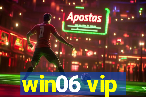 win06 vip